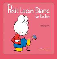 Image de Petit Lapin Blanc se fâche