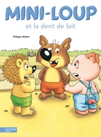 Picture of Mini-Loup et la dent de lait