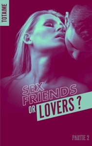 Picture of Sex friends or lovers ? - Partie 2