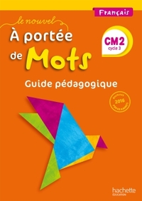 Image de Le Nouvel A portée de mots - Français CM2 - Guide pédagogique - Ed. 2017