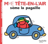 Picture of Madame Tête en l'air sème la pagaille