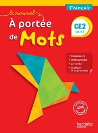 Image de Le Nouvel A portée de mots - Français CE2 - Livre élève - Ed. 2017