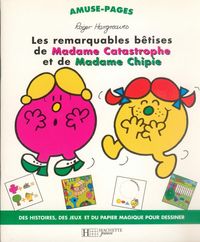 Picture of Les remarquables bêtises de Madame Catastrophe et de Madame Chipie