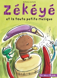 Picture of Zékéyé et la toute petite musique