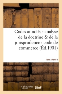 Picture of Codes annotés : analyse de la doctrine & de la jurisprudence : code de commerce. Tome 2,Fascicule 1