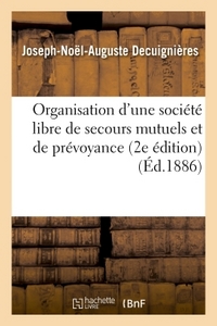 Image de Organisation d'une société libre de secours mutuels et de prévoyance 2e édition