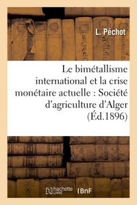 Picture of Le bimétallisme international et la crise monétaire actuelle