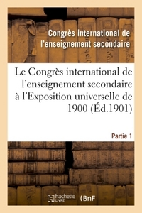 Image de Le Congrès international de l'enseignement secondaire à l'Exposition universelle de 1900