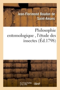 Picture of Philosophie entomologique , l'étude des insectes