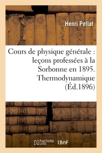 Picture of Cours de physique générale : leçons professées à la Sorbonne en 1895