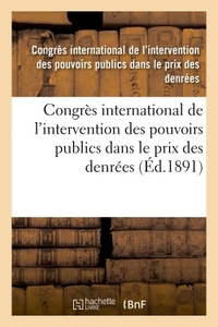 Picture of Congrès international de l'intervention des pouvoirs publics dans le prix des denrées