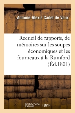 Image de Rapports, de mémoires et d'expériences sur les soupes économiques et les fourneaux à la Rumford