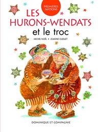 Picture of LES HURONS-WENDATS ET LE TROC