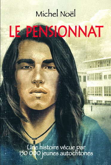 Picture of LE PENSIONNAT. UNE HISTOIRE VECUE PAR PLUS DE 150 000 JEUNES