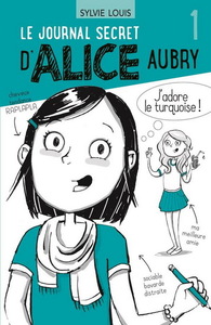 Image de LE JOURNAL SECRET D'ALICE AUBRY V 01