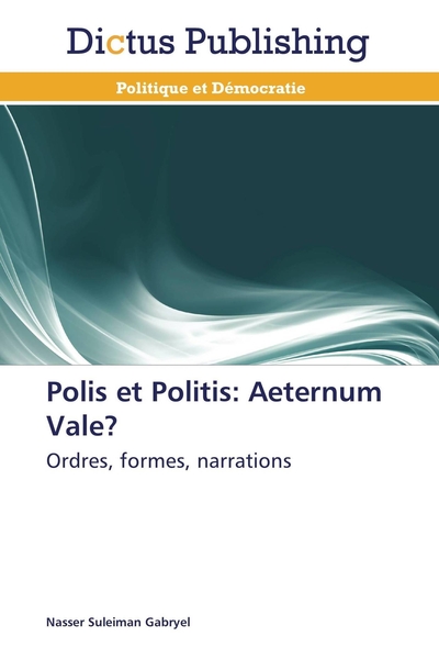 Picture of Polis et politis: aeternum vale?