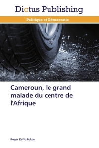Picture of Cameroun, le grand malade du centre de l'afrique