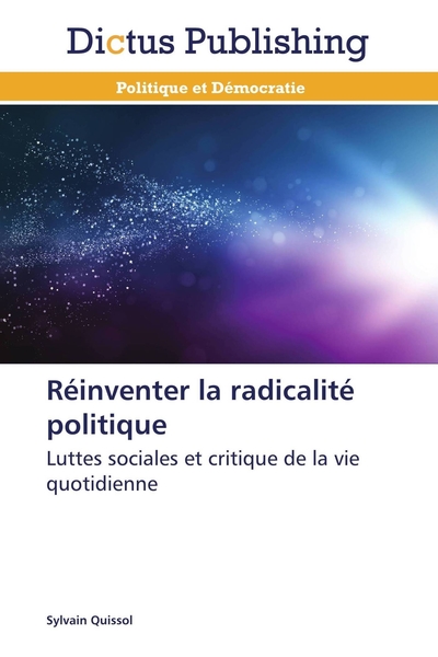 Image de Réinventer la radicalité politique