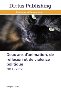 Image de Deux ans d'animation, de réflexion et de violence politique