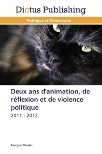 Image de Deux ans d'animation, de réflexion et de violence politique