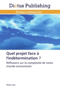 Image de Quel projet face à l'indétermination ?