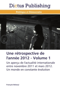 Image de Une rétrospective de l'année 2012 - volume 1