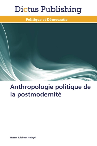 Picture of Anthropologie politique de la postmodernité