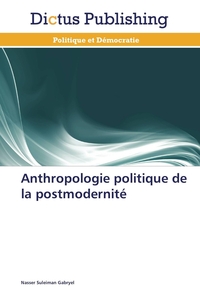 Picture of Anthropologie politique de la postmodernité