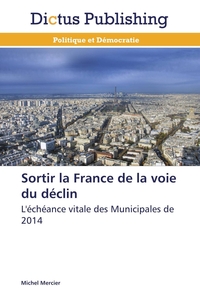 Image de Sortir la france de la voie du déclin