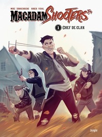 Picture of Macadam shooters - tome 1 Chef de clan