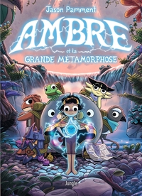 Image de Ambre et la Grande Métamorphose