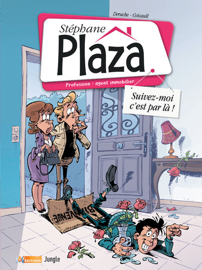 Picture of Stéphane Plaza, profession agent immobilier - Tome 1 Suivez moi c'est par là