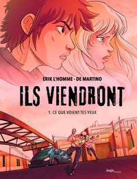 Picture of Ils viendront - Tome 1 Ce que voient tes yeux