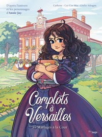 Picture of Complots à Versailles - Tome 5 Mariages à la Cour
