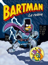 Image de Bartman - Tome 7 La relève