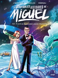 Image de Les Incroyables Histoires de Miguel - Tome 3