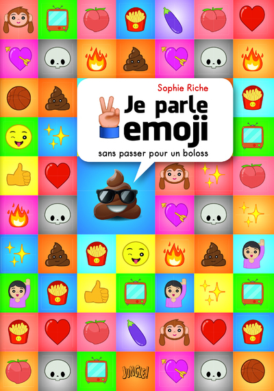 Image de Je parle Emoji (sans passer pour un boloss)