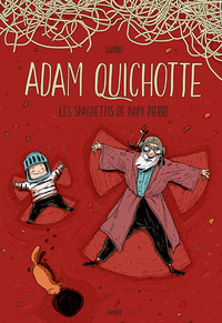 Picture of Adam Quichotte - Les spaghettis de papy Pierre