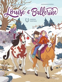 Picture of Louise et Ballerine - Tome 3 Mission Mustang