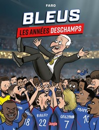 Image de Bleus, les années Deschamps