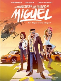 Picture of Les incroyables histoires de Miguel - Tome 2 Miguel contre-attaque !