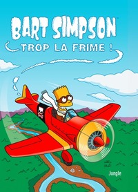 Image de Bart Simpson - tome 17 Trop la frime