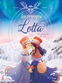 Picture of Les voyages de Lotta - tome 1 Les renards de feu