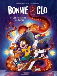 Picture of Bonnie & Clo - Tome 3 Les tentacules de la mer