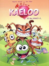 Picture of Kaeloo - Tome 1 Si on jouait à...