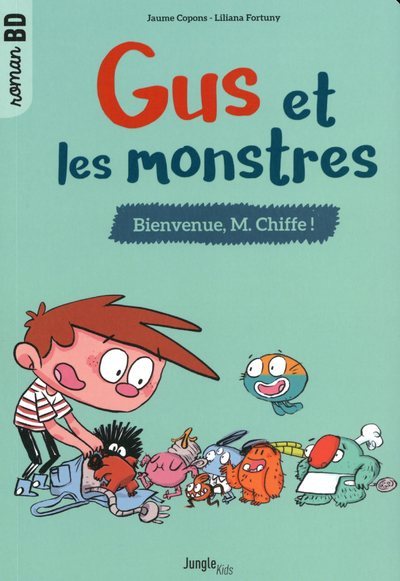 Image de Gus et les monstres - Tome 1 Bienvenue M. Chiffe