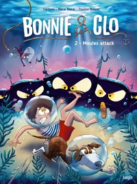 Picture of Bonnie & Clo - Tome 2 Moules attack