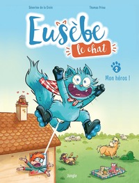 Picture of Eusèbe, le chat - Tome 2 Mon héros !
