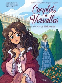Picture of Complots à Versailles - Tome 6 Mme de Maintenon