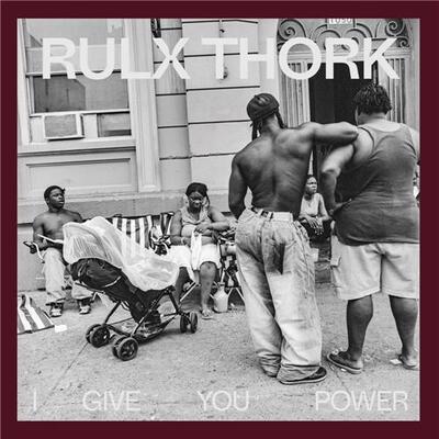 Picture of Rulx Thork: I Give You Power /anglais